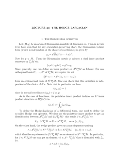 THE HODGE LAPLACIAN 1. the Hodge Star Operator Let (M,G)