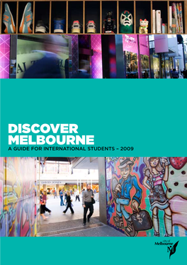 Discover Melbourne a Guide for International Students – 2009