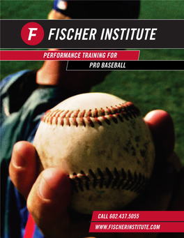 FISCHER SPORTS Phoenix, Arizona 85040 5750 South 32Nd Street NO D UBT! OFF- PROGRAM for PROFESSIONAL BASEBALL