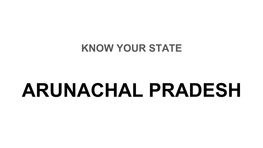 ARUNACHAL PRADESH + 111 Test for NTPC Location of Map of India