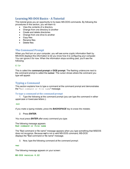 Learning MS-DOS Basics - a Tutorial This Tutorial Gives You an Opportunity to Try Basic MS-DOS Commands