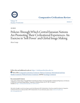 Policies Through Which Central Eurasian Nations Are Promoting Their Ic Vilizational Experiences: an Exercise in 'Soft Op Wer' and Global Image Making Alicia Campi