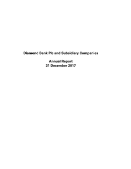 Diamond Bank Plc and Subsidiary Companies Annual Report 31 December 2017