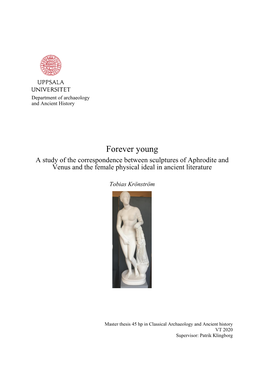 Forever Young a Study of the Correspondence Between Sculptures of Aphrodite and Venus and the Female Physical Ideal in Ancient Literature