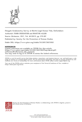 Fluxgate Gradiometry Survey at North Leigh Roman Villa, Oxfordshire Author(S): JOHN CREIGHTON and MARTYN ALLEN Source: Britannia , 2017, Vol