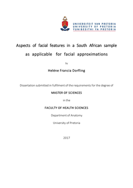 Aspects of Facial Features in a South African Sample As Applicable for Facial Approximations