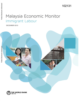 Malaysia Economic Monitor December 2015 Immigrant Labour