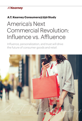 A.T. Kearney Consumers@250 Study: America's Next Commercial Revolution: Influence Vs. Affluence