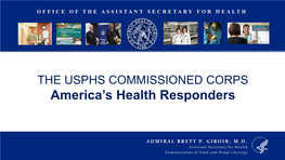 The USPHS Commissioned Corps, America's Health Responders