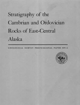 Stratigraphy of the Cambrian and Ordovician Rocks of East-Central Alaska