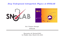 Deep Underground Astroparticle Physics at SNOLAB