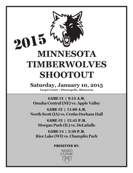 MINNESOTA TIMBERWOLVES SHOOTOUT Saturday, January 10, 2015 Target Center | Minneapolis, Minnesota
