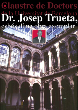 Dr. Josep Trueta, Dr. Josep Trueta