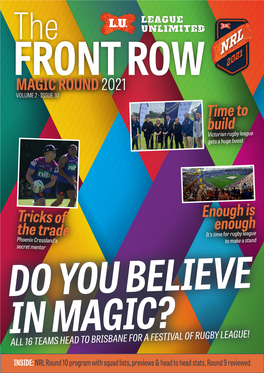MAGIC ROUND 2021 ROW VOLUME 2 · ISSUE 10 Time to Build Victorian Rugby League Gets a Huge Boost