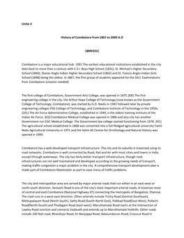 Unite 3 History of Coimbatore from 1801 to 2000 A.D 18MHI31C Coimbatore Is a Major Educational Hub. 1991 the Earliest Educationa