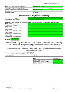 Abschließende Projektbeschreibung Name Erschließungsgebiet: Gemeinde Seubersdorf EG1 - EG8 Ausbauender Netzbetreiber: Telekom Deutschland Gmbh