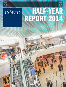 1 Corio Half-Year Report 2014 Content Accounts Content Half-Year Results Management Report •The Fundamentals •Footfall •Tenant Sales