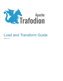 Load and Transform Guide Version 2.2.0 Table of Contents