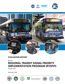 EVALUATION REPORT for the REGIONAL TRANSIT SIGNAL PRIORITY IMPLEMENTATION PROGRAM (RTSPIP) Version 2.0