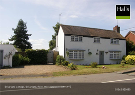Bliss Gate Cottage, Bliss Gate, Rock, Worcestershire DY14 9YE 01562 820880
