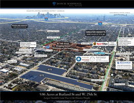 ±9.86 Acres at Rutland St and W. 25Th St Largest Available Land Tract in the Houston Heights