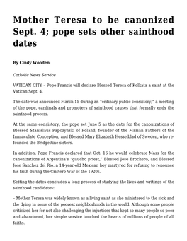 Mother Teresa to Be Canonized Sept. 4; Pope Sets Other Sainthood Dates