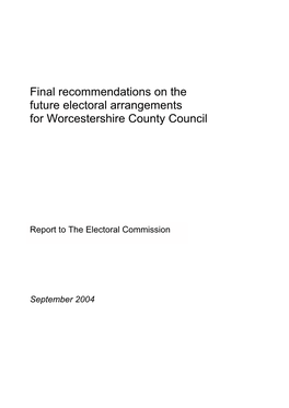 Final Recommendations on the Future Electoral Arrangements for Worcestershire County Council