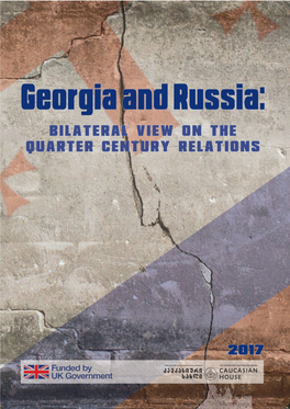 Georgia and Russia: Bilateral View on the Quarter Century Relations