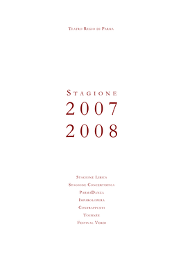 La Stagione D'opera Del Teatro Regio Di Parma È Realizzata Anch