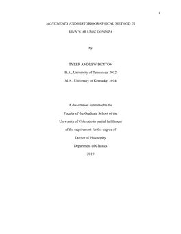 I MONUMENTA and HISTORIOGRAPHICAL METHOD in LIVY's AB URBE CONDITA by TYLER ANDREW DENTON B.A., University of Tennessee, 2012