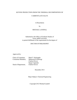 Ketone Production from the Thermal Decomposition Of