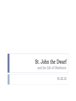 St. John the Dwarf and the Life of Obedience