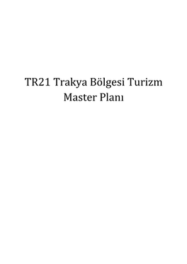 TR21 Trakya Bölgesi Turizm Master Planı