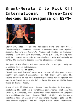 Brant-Murata 2 to Kick Off International Three-Card Weekend Extravaganza on ESPN+