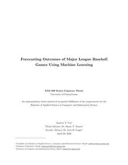 Forecasting Outcomes of Major League Baseball Games Using Machine Learning