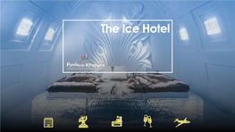 The Ice Hotel the Hotel