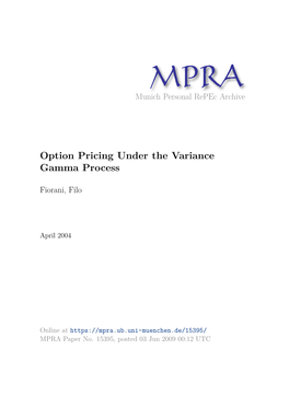 Option Pricing Under the Variance Gamma Process