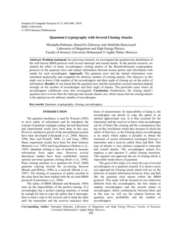 Quantum Cryptography with Several Cloning Attacks