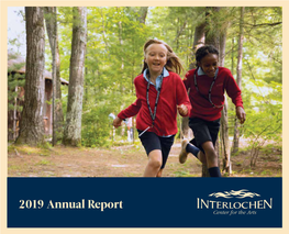 2019 Annual Report Dear Interlochen Family and Friends