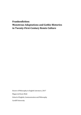 Frankenfiction: Monstrous Adaptations and Gothic Histories in Twenty -First -Century Remix Culture