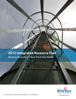 2012 Integrated Resource Plan Meeting Roseville’S Future Electricity Needs