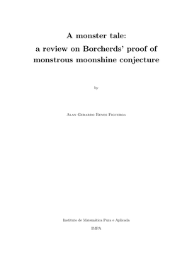 A Monster Tale: a Review on Borcherds' Proof of Monstrous Moonshine Conjecture