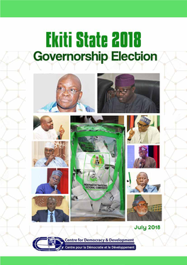 Introduction the Ekiti Governorship Election Is Slated for July 14, 2018