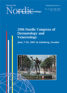 29Th Nordic Congress of Dermatology and Venereology June 7-10, 2001 in Göteborg, Sweden
