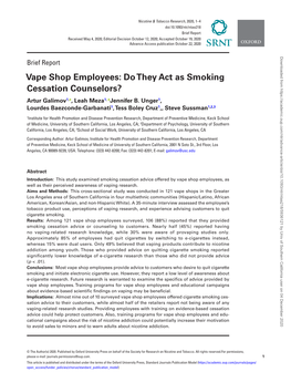 Vape Shop Employees: Do They Act As Smoking Cessation Counselors? Artur Galimov1, , Leah Meza1, Jennifer B