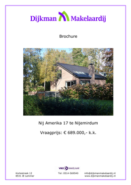 Brochure Nij Amerika 17 Te Nijemirdum Vraagprijs: € 689.000