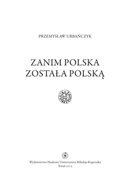 Zanim Polska Została Polską