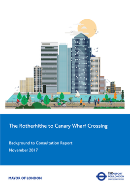 Background Report on the Rotherhithe to Canary Wharf Crossing