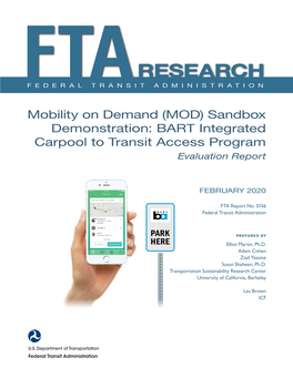 Mobility on Demand (MOD) Sandbox Demonstration: BART Integrated Carpool to Transit Access Program Evaluation Report