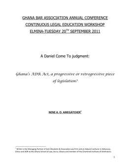 Ghana's ADR Act, a Progressive Or Retrogressive Piece of Legislation?